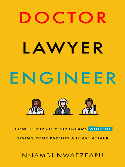 Title details for Doctor Lawyer Engineer by Nnamdi Nwaezeapu - Available